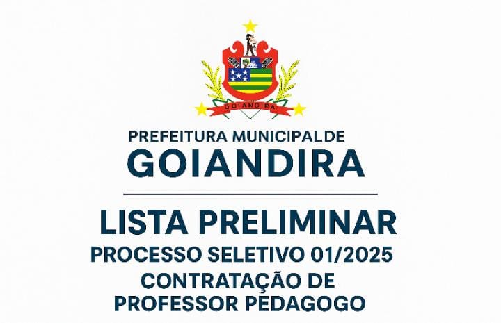 LISTA PRELIMINAR PROCESSO SELETIVO 01/2025 CONTRATAÇÃO DE PROFESSOR PEDAGOGO